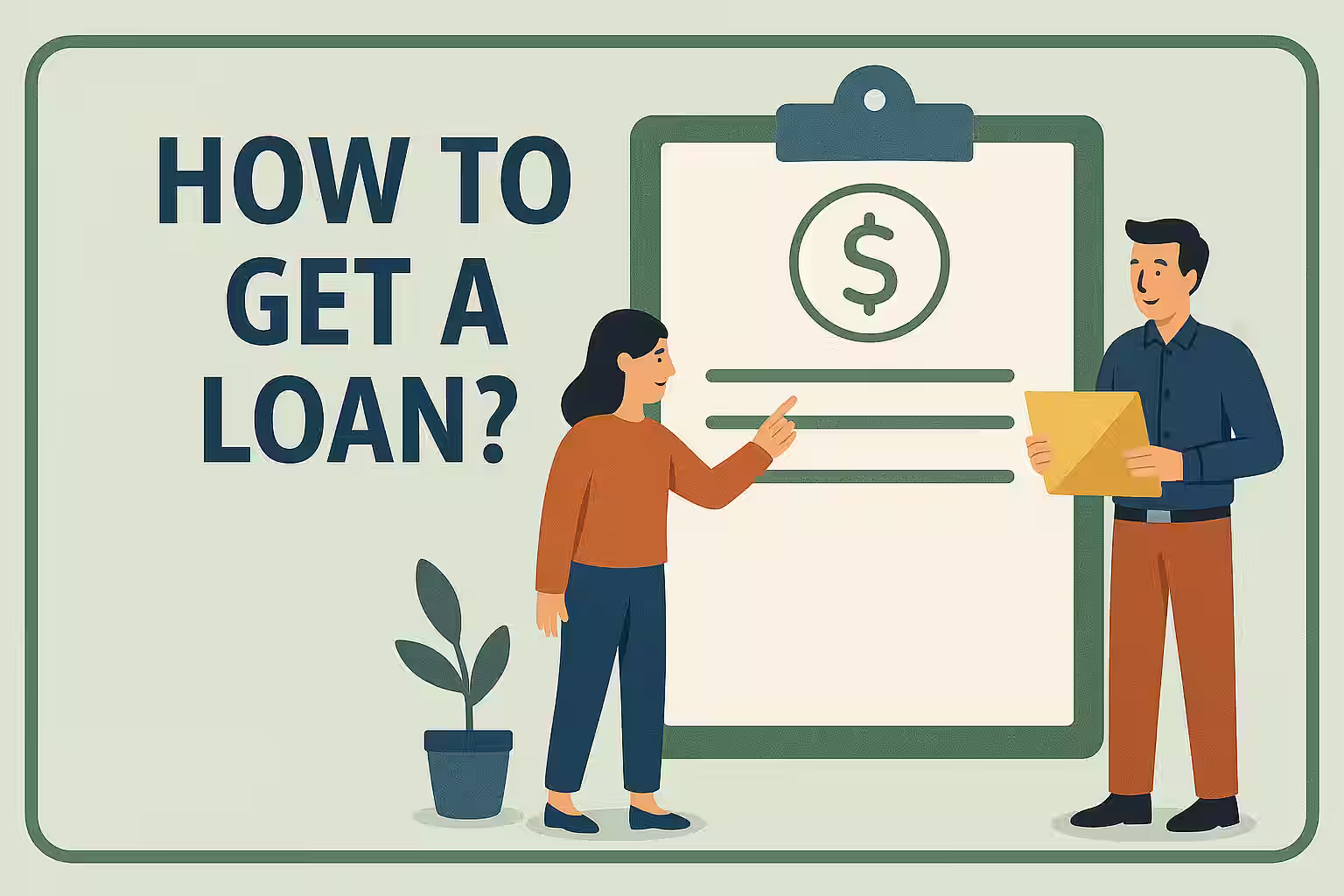 How to Get a Loan